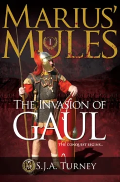 Marius' Mules: The Invasion of Gaul