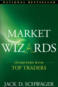 Market Wizards: Interviews with Top Traders