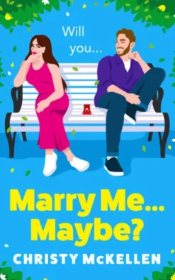 Marry Me...Maybe?