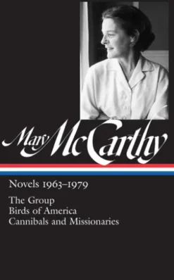 Mary McCarthy: Novels 1963-1979 (LOA #291)