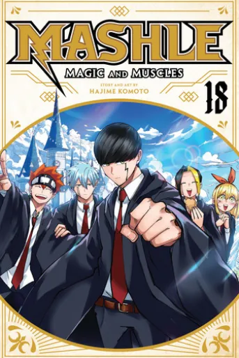 Mashle: Magic and Muscles, Vol. 18
