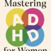 Mastering ADHD for Women