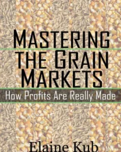 Mastering the Grain Markets: How Profits Are Really Made