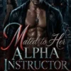 Mated to Her Alpha Instructor