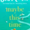 Maybe This Time