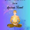 Meditations for an Anxious Heart