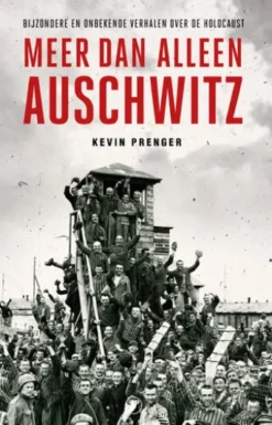 Meer dan alleen Auschwitz