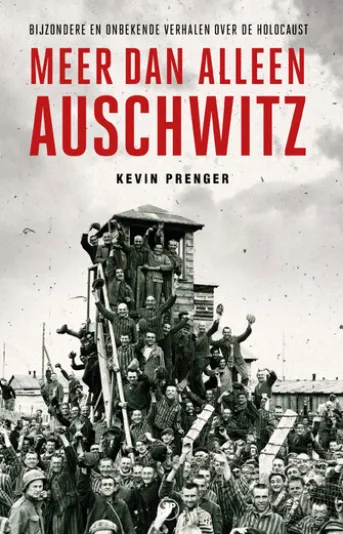 Meer dan alleen Auschwitz