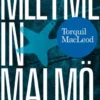 Meet me in Malmö