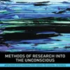 Methods of Research into the Unconscious