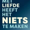 Met liefde heeft het niets te maken