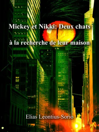 Mickey et Nikki: Deux chats à la recherche de leur maison