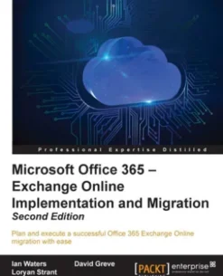 Microsoft Office 365 - Exchange Online Implementation and Migration