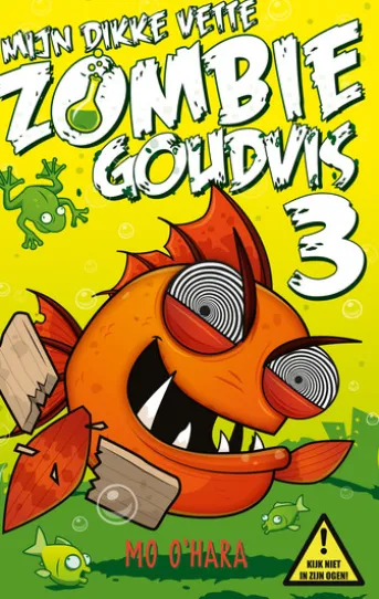 Mijn dikke vette zombiegoudvis 3