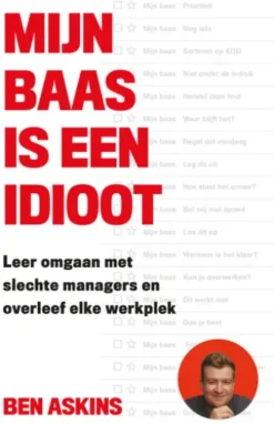 Mijn baas is een idioot