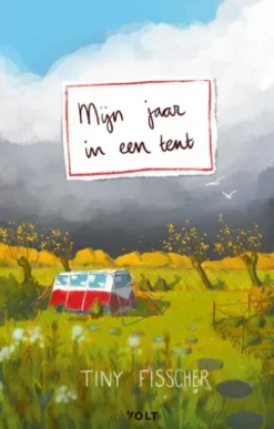 Mijn jaar in een tent