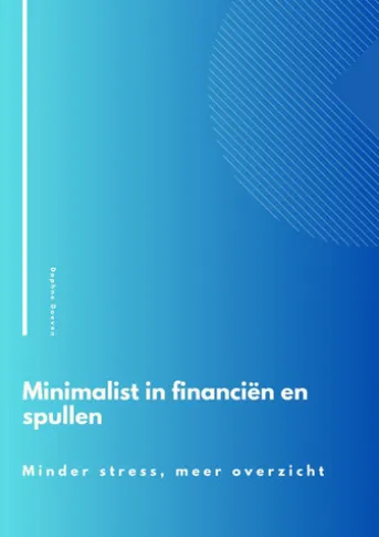 Minimalist in financiën en spullen