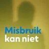 Misbruik kan niet