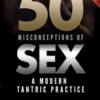 50 Misconceptions of Sex