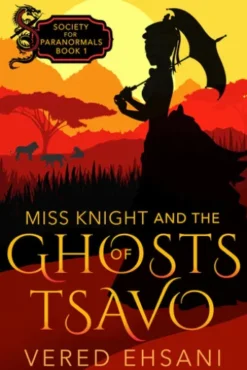 Miss Knight and the Ghosts of Tsavo