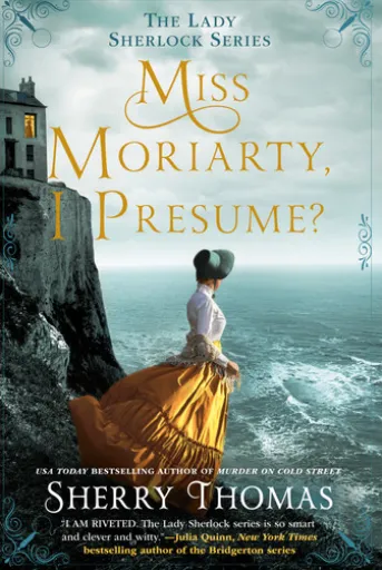 Miss Moriarty, I Presume?
