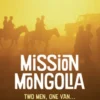 Mission Mongolia