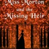 Miss Morton and the Missing Heir