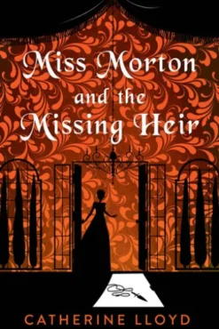 Miss Morton and the Missing Heir