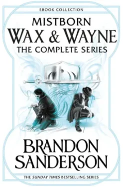 Mistborn Wax & Wayne The Complete Series
