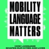 Mobility Language Matters