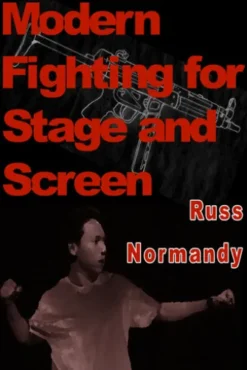 Modern Fighting for Stage and Screen
