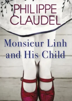 Monsieur Linh and His Child
