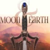 Moon & Earth