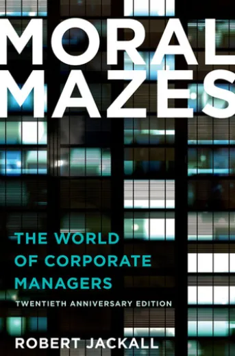 Moral Mazes