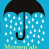 Morgen, als de zon schijnt