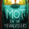 Mot en de metaalvissers