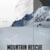 Mountain Rescue "A Comprehensive Guide to Saving Lives in Challenging Terrain"