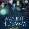 Mount Hideaway Mysteries