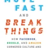 Move Fast and Break Things