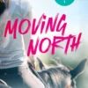 Moving North