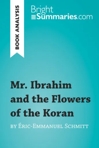 Mr. Ibrahim and the Flowers of the Koran by Éric-Emmanuel Schmitt (Book Analysis)