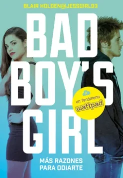 Más razones para odiarte (Bad Boy's Girl 2)