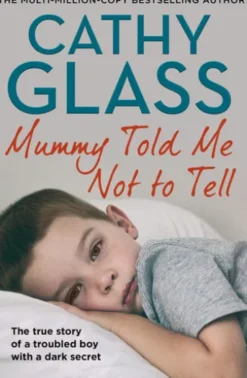 Mummy Told Me Not to Tell