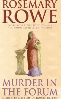 Murder in the Forum (A Libertus Mystery of Roman Britain, book 3)