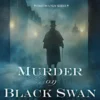 Murder on Black Swan Lane