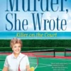 Murder, She Wrote: Killer on the Court