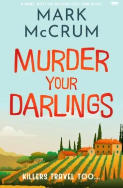 Murder Your Darlings