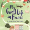 My Good Life in France