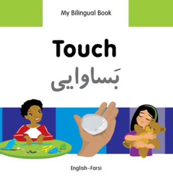 My Bilingual Book–Touch (English–Farsi)