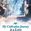 My Cultivation Journey is a Love Apocalypse! (Volume 33)